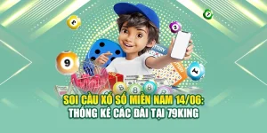 Soi Cầu Xổ Số Miền Nam 14/06: Thống Kê Các Đài Tại 79KING